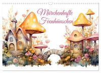 Produktbild: M&auml;rchenhafte Feenh&auml;uschen (Wandkalender 2026 DIN A3 quer), CALVENDO Monatskalender