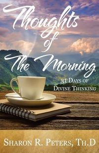 Produktbild: Thoughts of The Morning: 31 Days To Divine Thinking