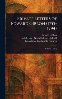 Produktbild: Private Letters of Edward Gibbon (1753-1794)