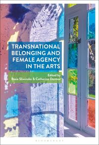 Produktbild: Transnational Belonging and Female Agency in the Arts