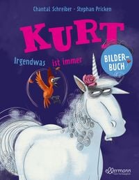 Produktbild: Kurt, Einhorn wider Willen. Irgendwas ist immer