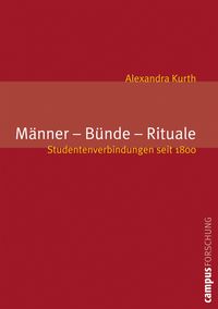 Bild vom Artikel Männer - Bünde - Rituale vom Autor Alexandra Kurth