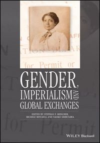 Produktbild: Gender, Imperialism and Global Exchanges