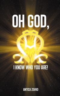 Produktbild: Oh God, I Know Who You Are!