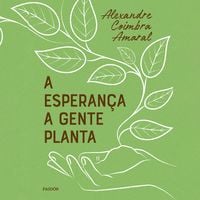 Produktbild: A esperan&ccedil;a a gente planta