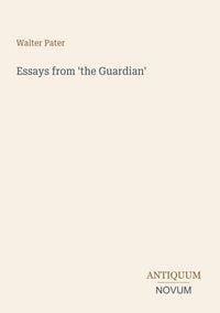 Produktbild: Essays from 'the Guardian'