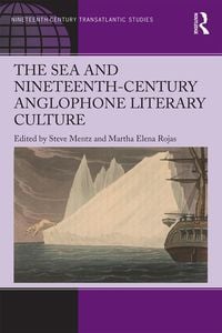 Produktbild: The Sea and Nineteenth-Century Anglophone Literary Culture