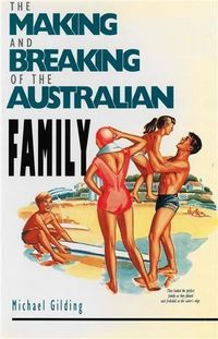 Produktbild: Making and Breaking of the Australian Family