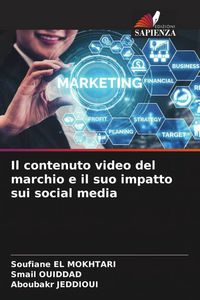 Produktbild: Il contenuto video del marchio e il suo impatto sui social media