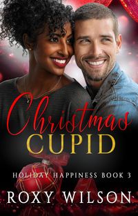 Produktbild: Christmas Cupid (Holiday Happiness, #3)