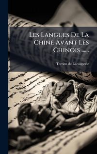 Produktbild: Les Langues De La Chine Avant Les Chinois ......