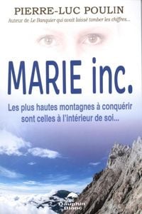 Produktbild: Marie inc. Les plus hautes montagnes a conquerir sont celles a l'interieur de soi...