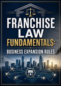 Produktbild: Franchise Law Fundamentals: Business Expansion Rules