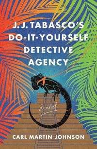 Produktbild: J. J. Tabasco's Do-It-Yourself Detective Agency