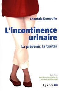 Produktbild: L'incontinence urinaire : La prevenir, la traiter