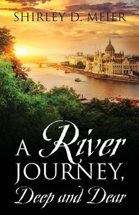 Produktbild: A River Journey, Deep and Dear