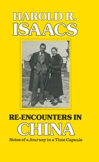 Bild vom Artikel Re-encounters in China vom Autor Harold R. Isaacs