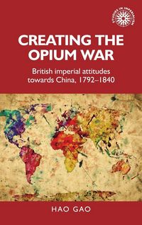 Produktbild: Creating the Opium War