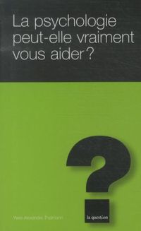 Produktbild: La psychologie peut-elle vraiment vous aider ?