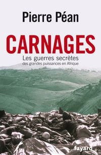 Produktbild: Carnages. Les guerres secr&egrave;tes des grandes puissances en Afrique