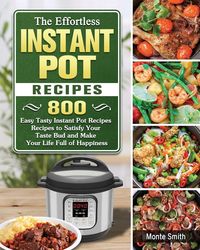 Produktbild: The Effortless Instant Pot Recipes
