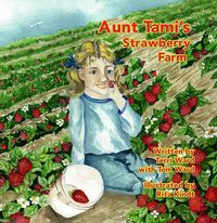 Produktbild: Aunt Tami's Strawberry Farm