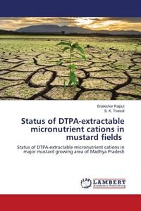 Produktbild: Status of DTPA-extractable micronutrient cations in mustard fields