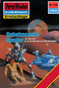 Produktbild: Perry Rhodan 1708: Geheimsache Gender