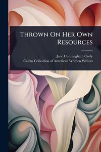 Produktbild: Thrown On Her Own Resources