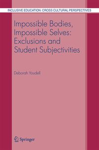Produktbild: Impossible Bodies, Impossible Selves: Exclusions and Student Subjectivities