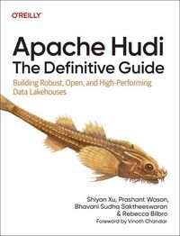 Produktbild: Apache Hudi: The Definitive Guide
