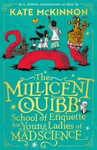 Produktbild: The Millicent Quibb School of Etiquette for Young Ladies of Mad Science