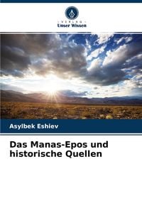 Produktbild: Das Manas-Epos und historische Quellen