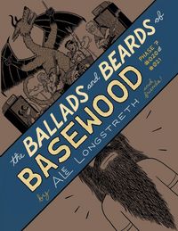 Produktbild: The Ballads and Beards of Basewood