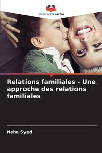 Produktbild: Relations familiales - Une approche des relations familiales