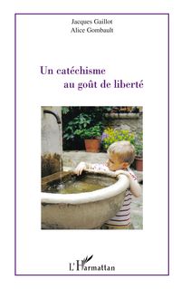 Produktbild: Un cat&eacute;chisme au go&ucirc;t de libert&eacute;