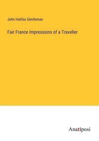 Produktbild: Fair France Impressions of a Traveller
