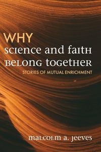Produktbild: Why Science and Faith Belong Together