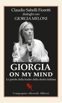 Produktbild: Giorgia on my mind. Le parole della leader della destra italiana