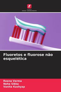 Produktbild: Fluoretos e fluorose n&atilde;o esquel&eacute;tica
