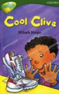 Produktbild: Oxford Reading Tree: Stage 12: TreeTops Stories: Cool Clive