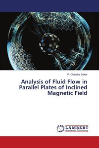 Produktbild: Analysis of Fluid Flow in Parallel Plates of Inclined Magnetic Field
