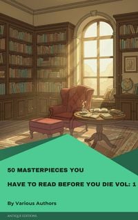 Produktbild: 50 Masterpieces You Have to Read Before You Die Vol: 1