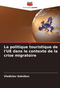 Produktbild: La politique touristique de l'UE dans le contexte de la crise migratoire