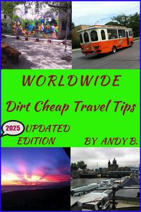 Produktbild: WORLDWIDE Dirt Cheap Travel Tips (Enjoy YOUR Life Faster, Easier, Cheaper, #1)