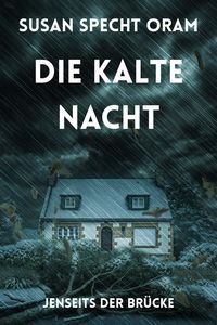 Produktbild: DIE KALTE NACHT (Die Jacklyn Stone-Reihe, #2)