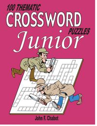 Produktbild: 100 Thematic Crossword Puzzles JUNIOR