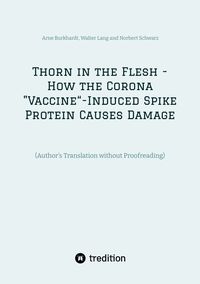 Produktbild: Thorn in the Flesh - How the Corona "Vaccine&ldquo; Induced Spike Protein Causes Damage