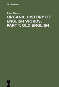 Produktbild: Organic history of English words, Part 1: Old English