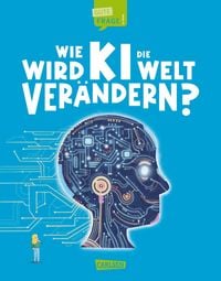 Produktbild: Wie wird KI die Welt ver&auml;ndern? (Gute Frage! 6)